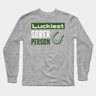 Luckiest Sober Person Long Sleeve T-Shirt